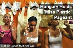 Hungary Holds 'Miss Plastic' Pageant