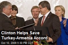 Clinton Helps Save Turkey-Armenia Accord