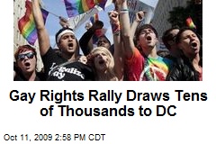 Gay Rights Rally Draws Tens of Thousands to DC
