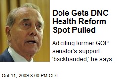 Dole Gets DNC Health Reform Spot Pulled