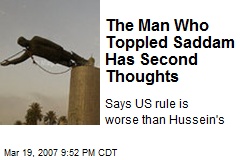 The Man Who Toppled Saddam Has Second Thoughts