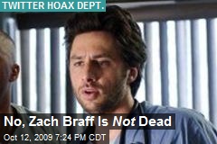 No, Zach Braff Is Not Dead