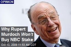 Why Rupert Murdoch Won't Buy NBC Stake