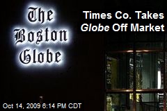 Times Co. Takes Globe Off Market