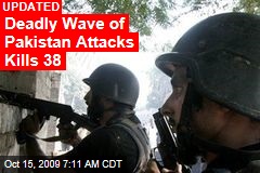 Deadly Wave of Pakistan Attacks Kills 38