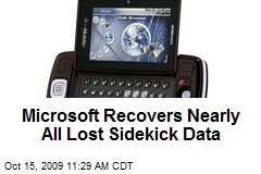 Microsoft Recovers Nearly All Lost Sidekick Data