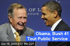 Obama, Bush 41 Tout Public Service