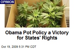 Obama Pot Policy a Victory for States' Rights