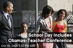School Day Includes Obamas-Teacher Conference