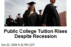 Public College Tuition Rises Despite Recession