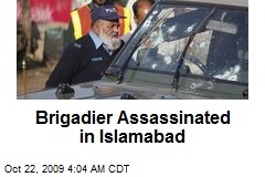Brigadier Assassinated in Islamabad