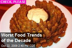 Worst Food Trends of the Decade