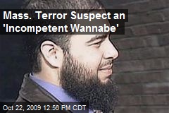 Mass. Terror Suspect an 'Incompetent Wannabe'