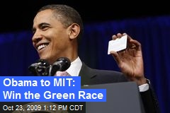 Obama to MIT: Win the Green Race