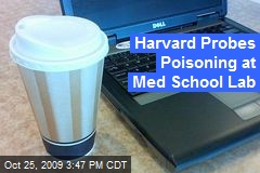 Harvard Probes Poisoning at Med School Lab
