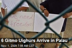 6 Gitmo Uighurs Arrive in Palau
