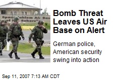 Bomb Threat Leaves US Air Base on Alert