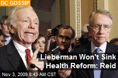 Lieberman Won't Sink Health Reform: Reid