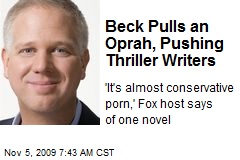 Beck Pulls an Oprah, Pushing Thriller Writers