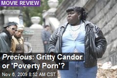 Precious : Gritty Candor or 'Poverty Porn'?