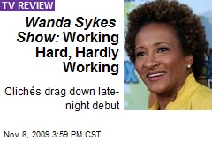 Wanda Sykes Show: Working Hard, Hardly Working