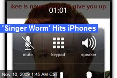 'Singer Worm' Hits iPhones