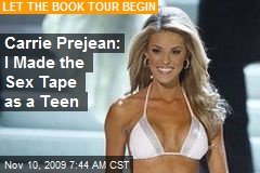 Carrie Prejean: I Made the Sex Tape as a Teen