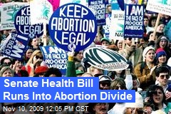 Senate Health Bill Runs Into Abortion Divide