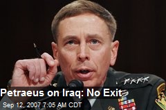 Petraeus on Iraq: No Exit