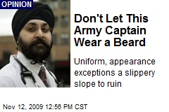 Don't Let This Army Captain Wear a Beard