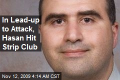 In Lead-up to Attack, Hasan Hit Strip Club