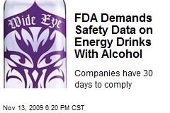 FDA Demands Safety Data on Energy Drinks With Alcohol