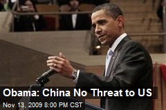 Obama: China No Threat to US
