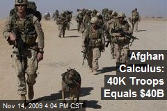 Afghan Calculus: 40K Troops Equals $40B
