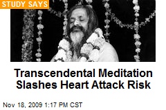 Transcendental Meditation Slashes Heart Attack Risk
