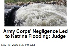 Army Corps' Negligence Led to Katrina Flooding: Judge