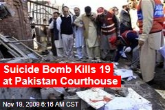 Suicide Bomb Kills 19 at Pakistan Courthouse