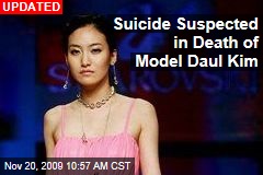 Suicide Suspected in Death of Model Daul Kim