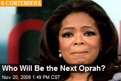 Who Will Be the Next Oprah?