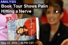 Book Tour Shows Palin Hitting a Nerve