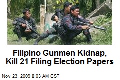 Filipino Gunmen Kidnap, Kill 21 Filing Election Papers