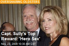 Capt. Sully's Top Reward: 'Hero Sex'