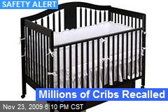 Millions of Cribs Recalled
