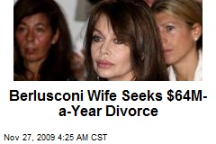 Berlusconi Wife Seeks $64M-a-Year Divorce