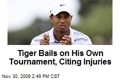 Tiger Bails on His Own Tournament, Citing Injuries