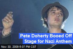 Pete Doherty Booed Off Stage for Nazi Anthem