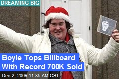 Boyle Tops Billboard With Record 700K Sold