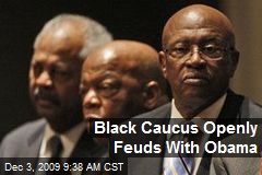 Black Caucus Openly Feuds With Obama