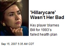 'Hillarycare' Wasn&rsquo;t Her Bad