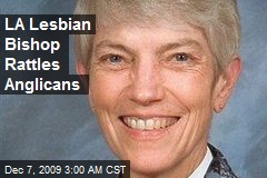 LA Lesbian Bishop Rattles Anglicans